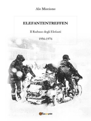 cover image of "ELEFANTENTREFFEN--Il Raduno degli Elefanti--1956-1976"